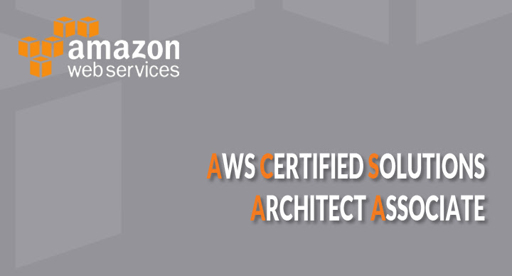 AWS Certified Solutions Architect Associate