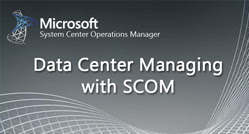 Data Center Managing with SCOM